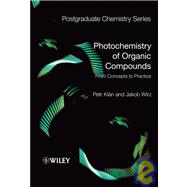 Photochemistry of Organic Compounds From Concepts to Practice