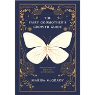 The Fairy Godmother's Growth Guide