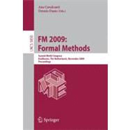 FM 2009: Formal Methods: Second World Congress, Eindhoven, the Netherlands, November 2-6, 2009, Proceedings