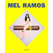 Mel Ramos: Heroines, Goddesses, Beauty Queens