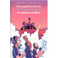 L'incroyable histoire de Perseverance en mission sur Mars