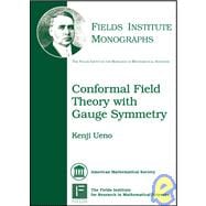 Conformal Field Theory with Gauge Symmetry