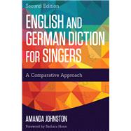 English and German Diction for Singers A Comparative Approach