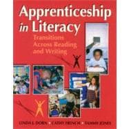 Apprenticeship in Literacy : Transitions Across Reading and Writing