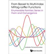 From Bessel to Multi-index Mittag-leffler Functions