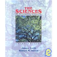 The Sciences: An Integrated Approach, 3rd Edition