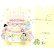 Little Birthday Wishes : A Birthday Book