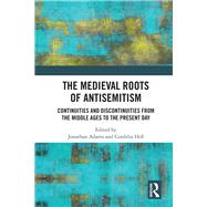 Antisemitism: Continuity and Change from the Middle Ages to the Present Day