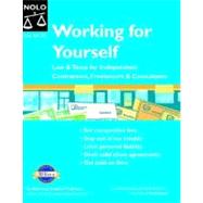 Working for Yourself : Law and Taxes for Independent Contractors, Freelancers and Consultants