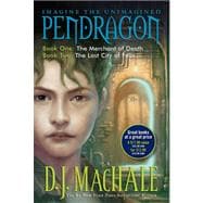 Pendragon; Book One: The Merchant of Death, Book Two: The Lost City of Faar