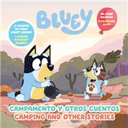 Bluey: Camping and Other Stories/Campamento y otros cuentos (Bilingual English- Spanish Edition)