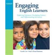 Engaging English Learners Exploring Literature, Developing Literacy and Differentiating Instruction