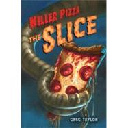 Killer Pizza: The Slice