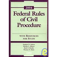 Federal Rules Of Civil Procedure With Resources For Study 2004