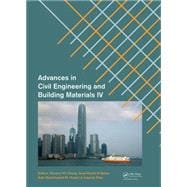 Advances in Civil Engineering and Building Materials IV: Selected papers from the 2014 4th International Conference on Civil Engineering and Building Materials (CEBM 2014), 15-16 November 2014, Hong Kong