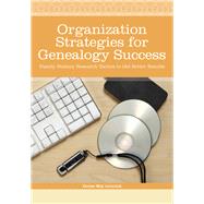 Organization Strategies for Genealogy Success