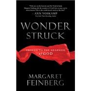 Wonderstruck Awaken to the Nearness of God