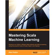 Mastering Scala Machine Learning