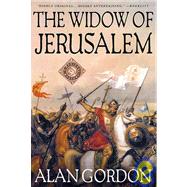 The Widow of Jerusalem A Medieval Mystery