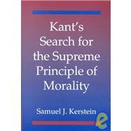 Kant's Search for the Supreme Principle of Morality