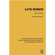 Late Ruskin: New Contexts