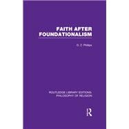 Faith after Foundationalism