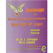 Examinsight For Microsoft Office Specialist Certification: Word 2002 Xp Expert Exam