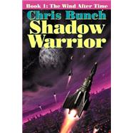 The Shadow Warrior, Book 1: The Wind After Time