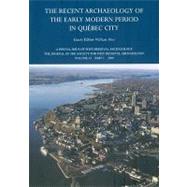 The Recent Archaeology of the Early Modern Period in Quebec City: 2009
