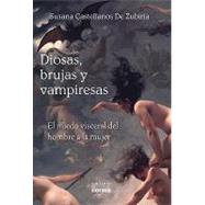 Diosas, brujas y vampiresas/ Goddesses, Witches and Vampires