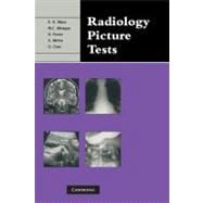 Radiology Picture Tests: Film Viewing and Interpretation for Part 1 FRCR