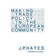 Making Trade Policy in the European Community