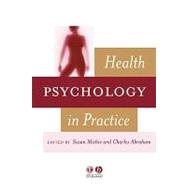 Health Psychology in Practice