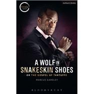 A Wolf in Snakeskin Shoes