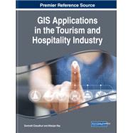 GIS Applications in the Tourism and Hospitality Industry