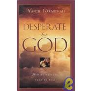 Desperate for God
