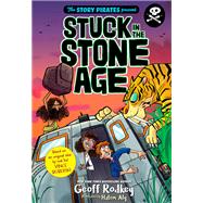 The Story Pirates Present: Stuck in the Stone Age