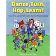 Dance, Turn, Hop, Learn!