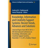 Knowledge, Information and Creativity Support Systems