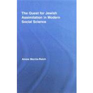 The Quest for Jewish Assimilation in Modern Social Science