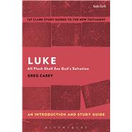 Luke: An Introduction and Study Guide All Flesh Shall See God's Salvation