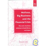 Mafioso, Big Business and the Financial Crisis