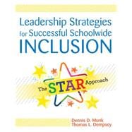 Leadership Strategies for Successful Schoolwide Inclusion: The Star Approach