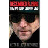 December 8, 1980 The Day John Lennon Died