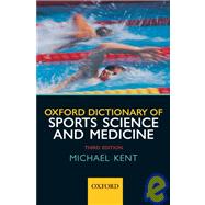 Oxford Dictionary of Sports Science and Medicine