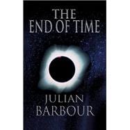 The End of Time,9780199760893