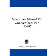 Valentine's Manual of Old New York for 1916-17