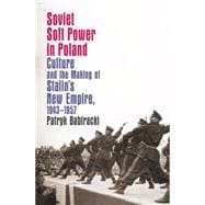 Soviet Soft Power in Poland