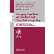 Emerging Direction in Embedded and Ubiquitous Computing : Euc 2007 Workshops - Trust, Wsoc, Ncus, Uuwsn, Usn, Eso, and Secubiq, Taipei, Taiwan, December 17-20, 2007, Proceedings