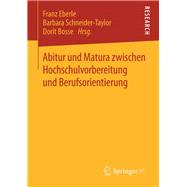 Abitur Und Matura Zwischen Hochschulvorbereitung Und Berufsorientierung